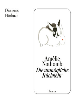 cover image of Die unmögliche Rückkehr